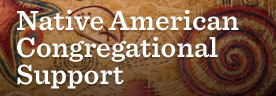 Native American Congregational Support