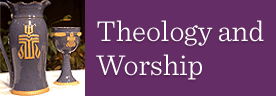 Theology and Worship